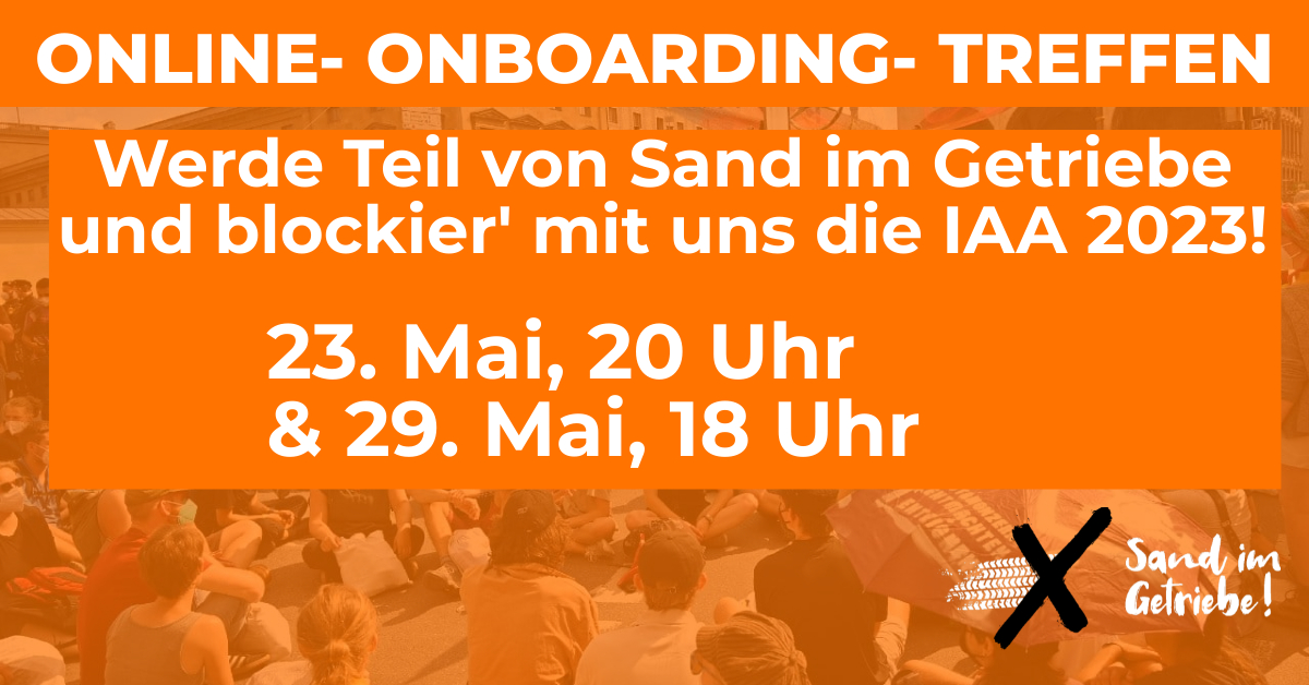 Online Onboarding Treffen von Sand im Getriebe. Werde Teil von Sand im Getriebe und blockiere mit uns die IAA 2023!